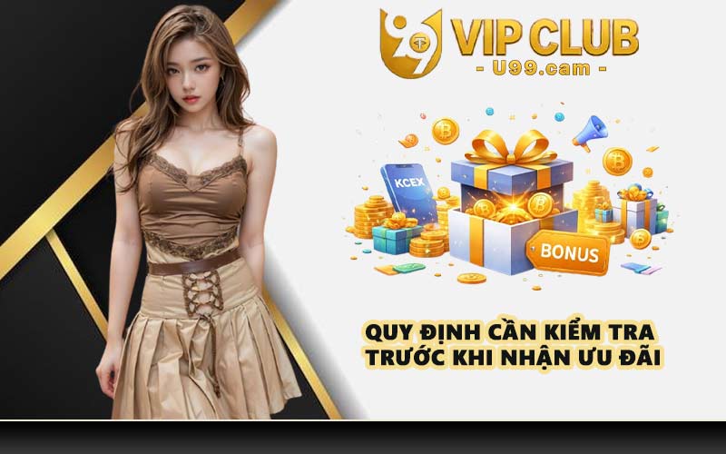 Quy định cần kiểm tra trước khi nhận ưu đãi